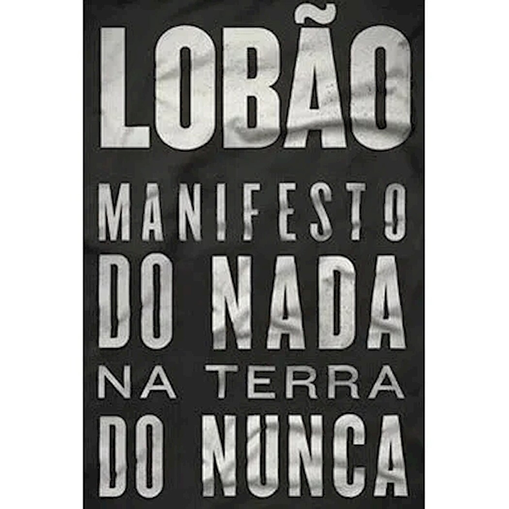 MANIFESTO DO NADA NA TERRA DO NUNCA