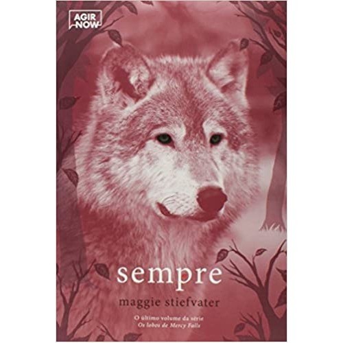OS LOBOS DE MERCY FALLS 3 - SEMPRE
