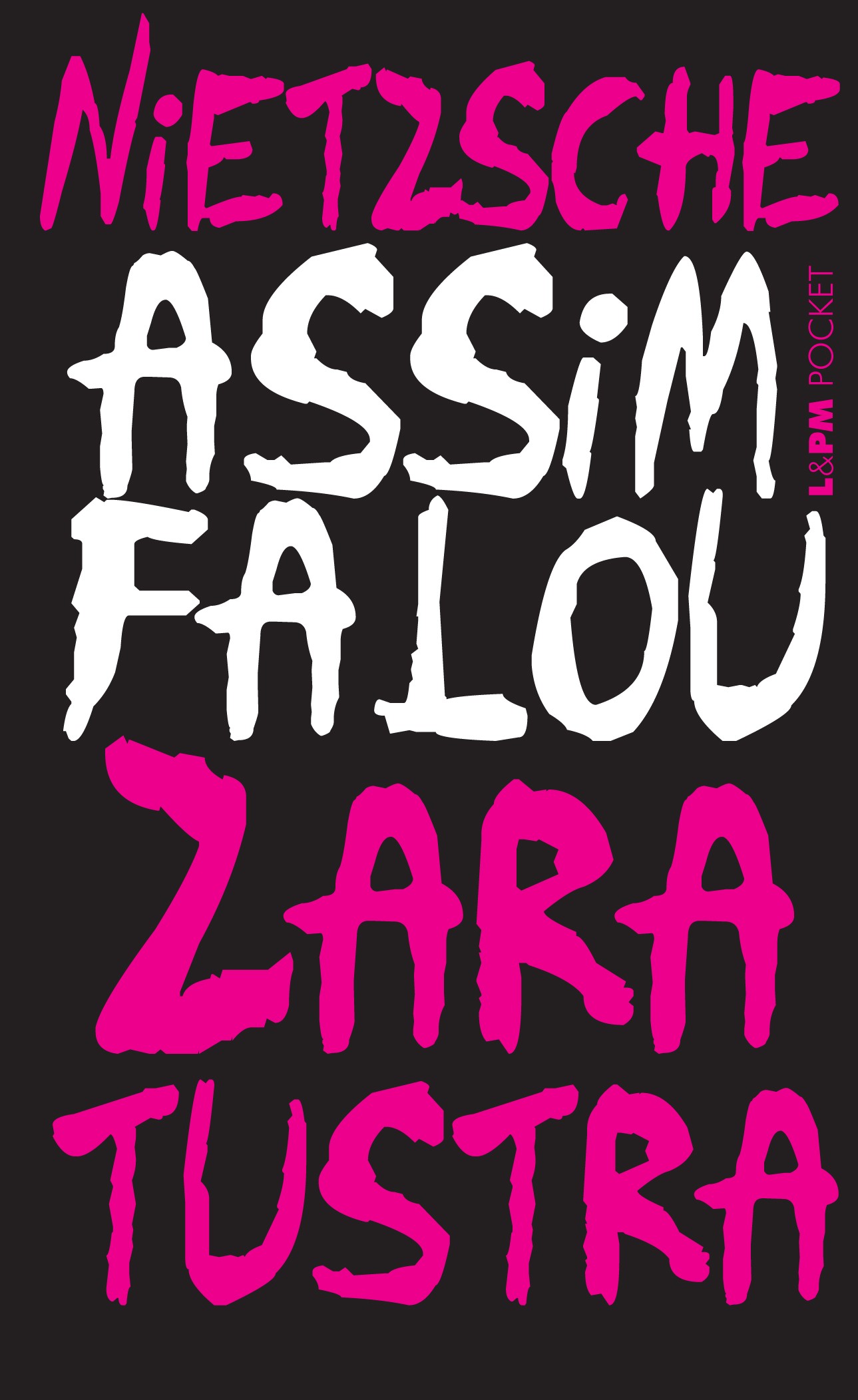 Assim falou Zaratustra: um livro para todos e para ninguém