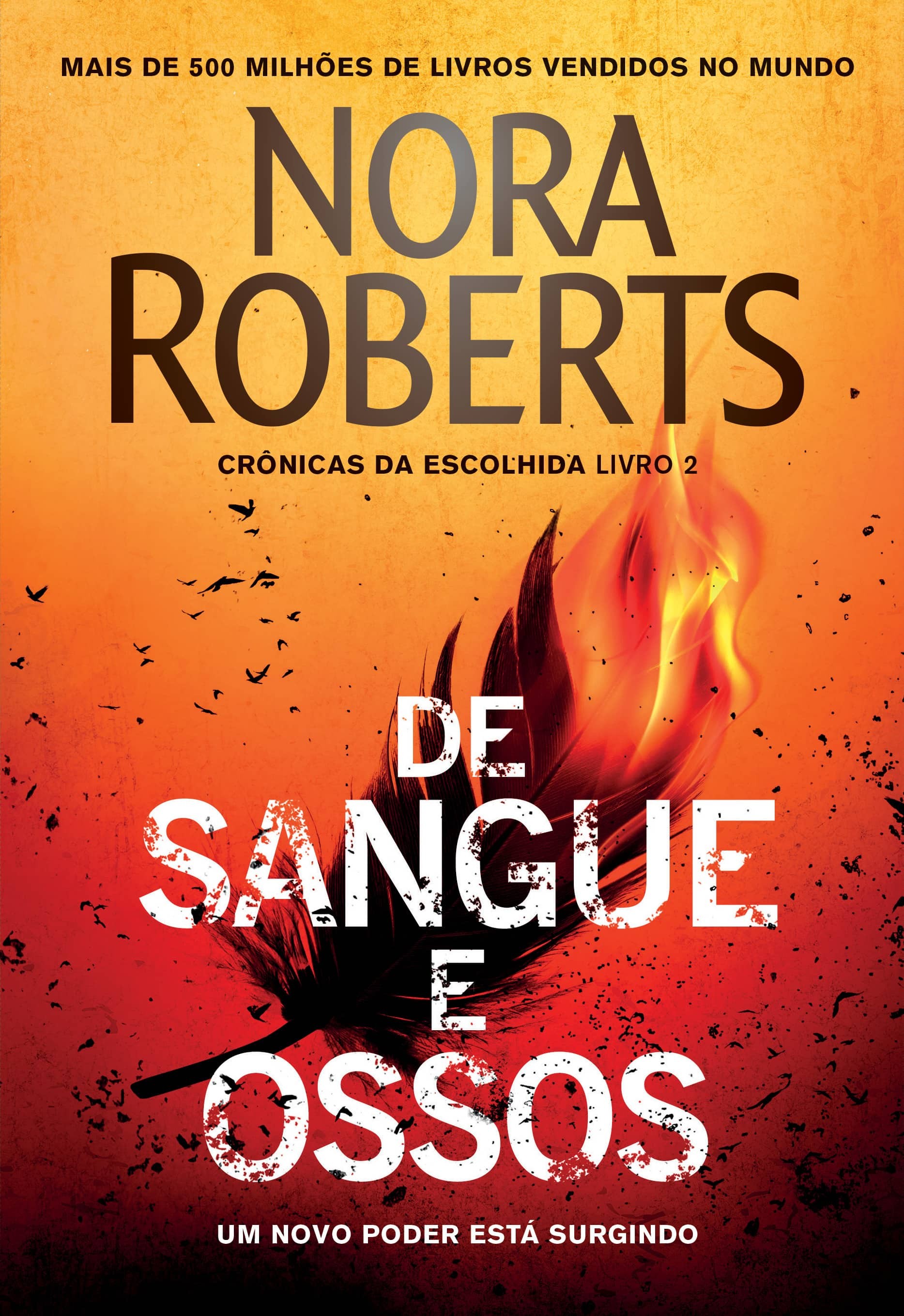 De sangue e ossos (Crônicas da Escolhida – Livro 2)