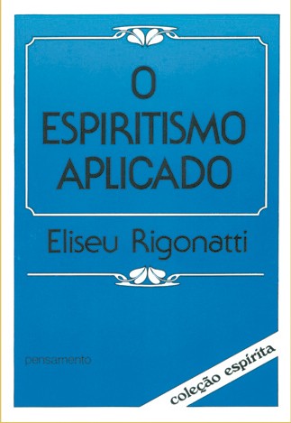 O Espiritismo Aplicado
