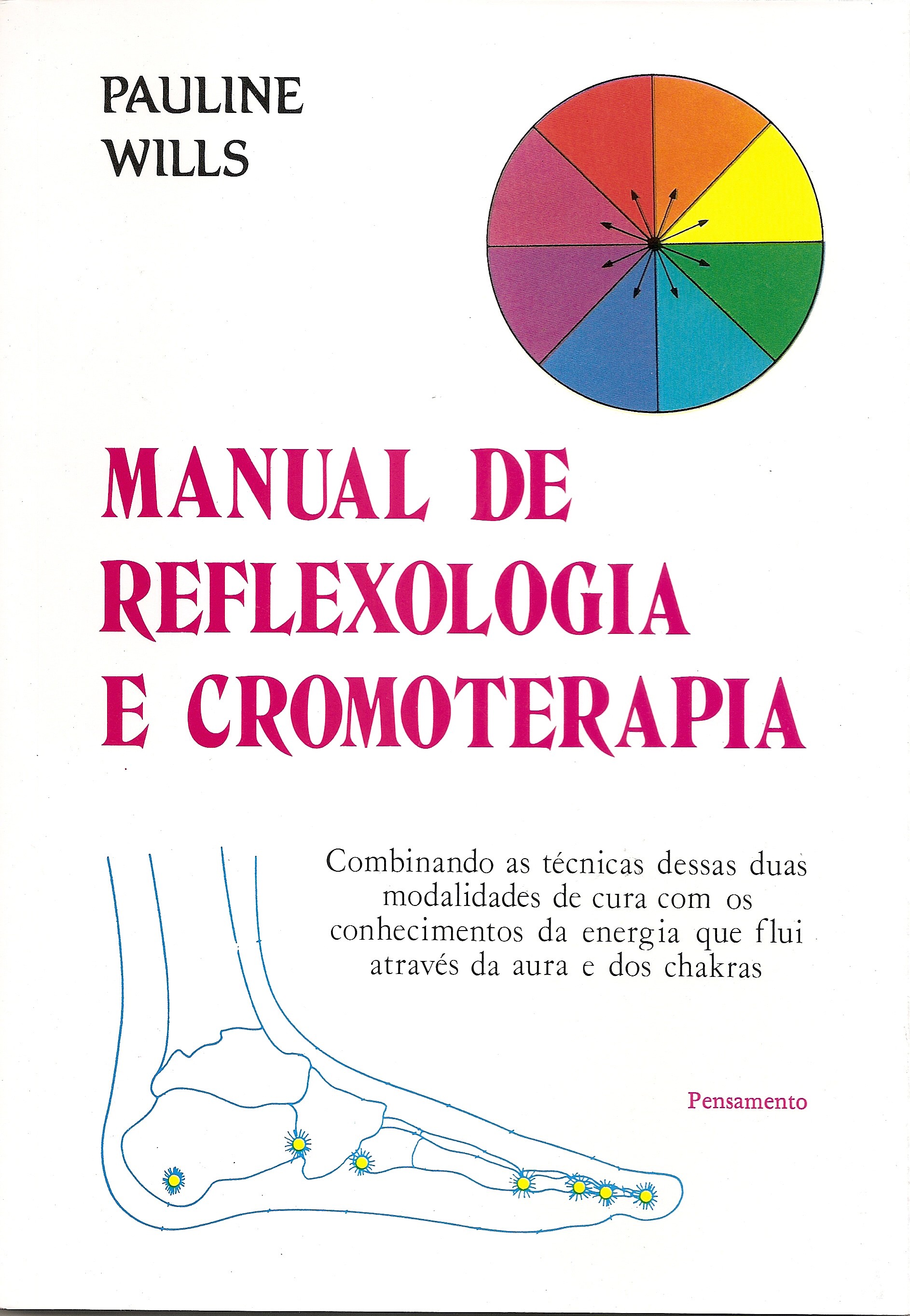 Manual de Reflexologia e Cromoterapia