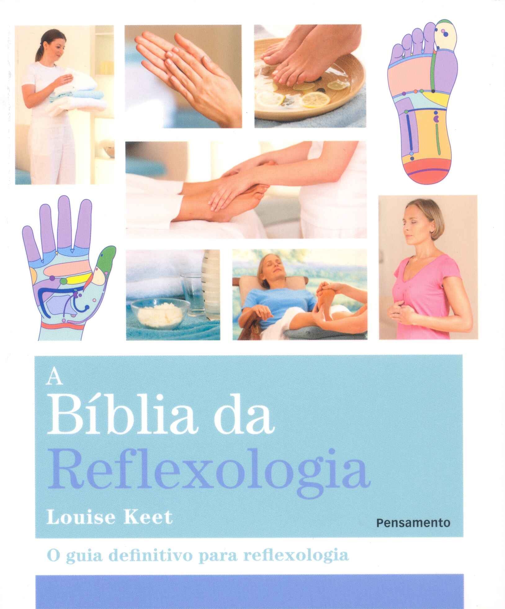 A BÍblia da Reflexologia