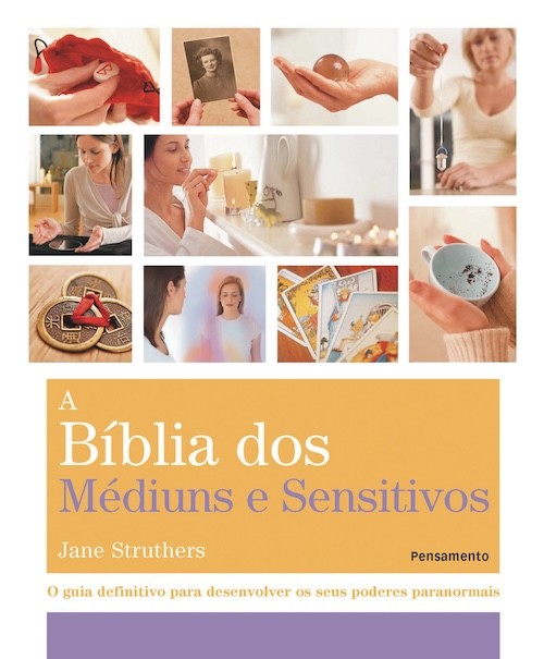 A Bíblia dos Mediuns e Sensitivos