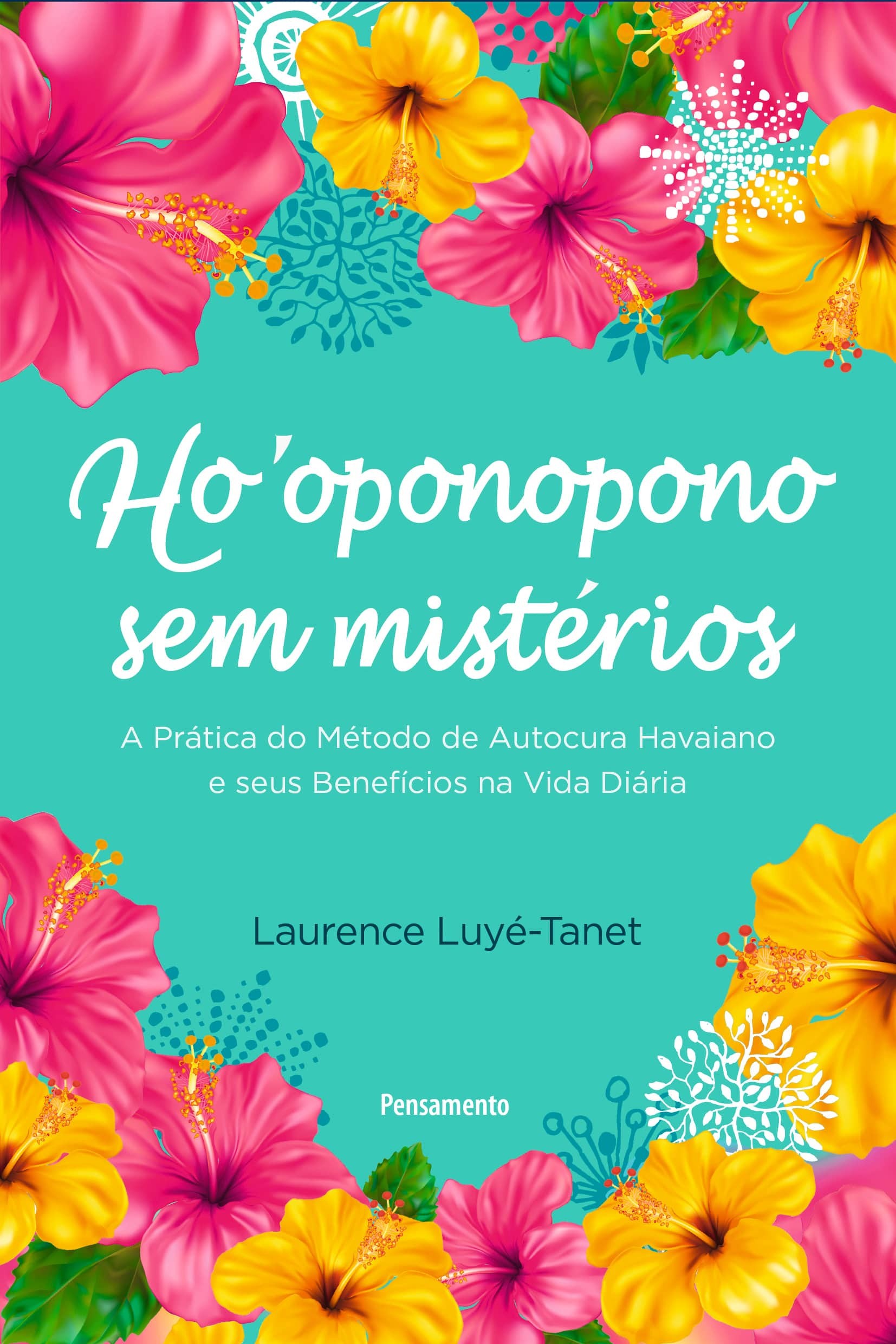 Ho’oponopono sem mistérios