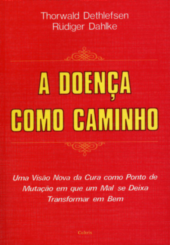 A doença como caminho