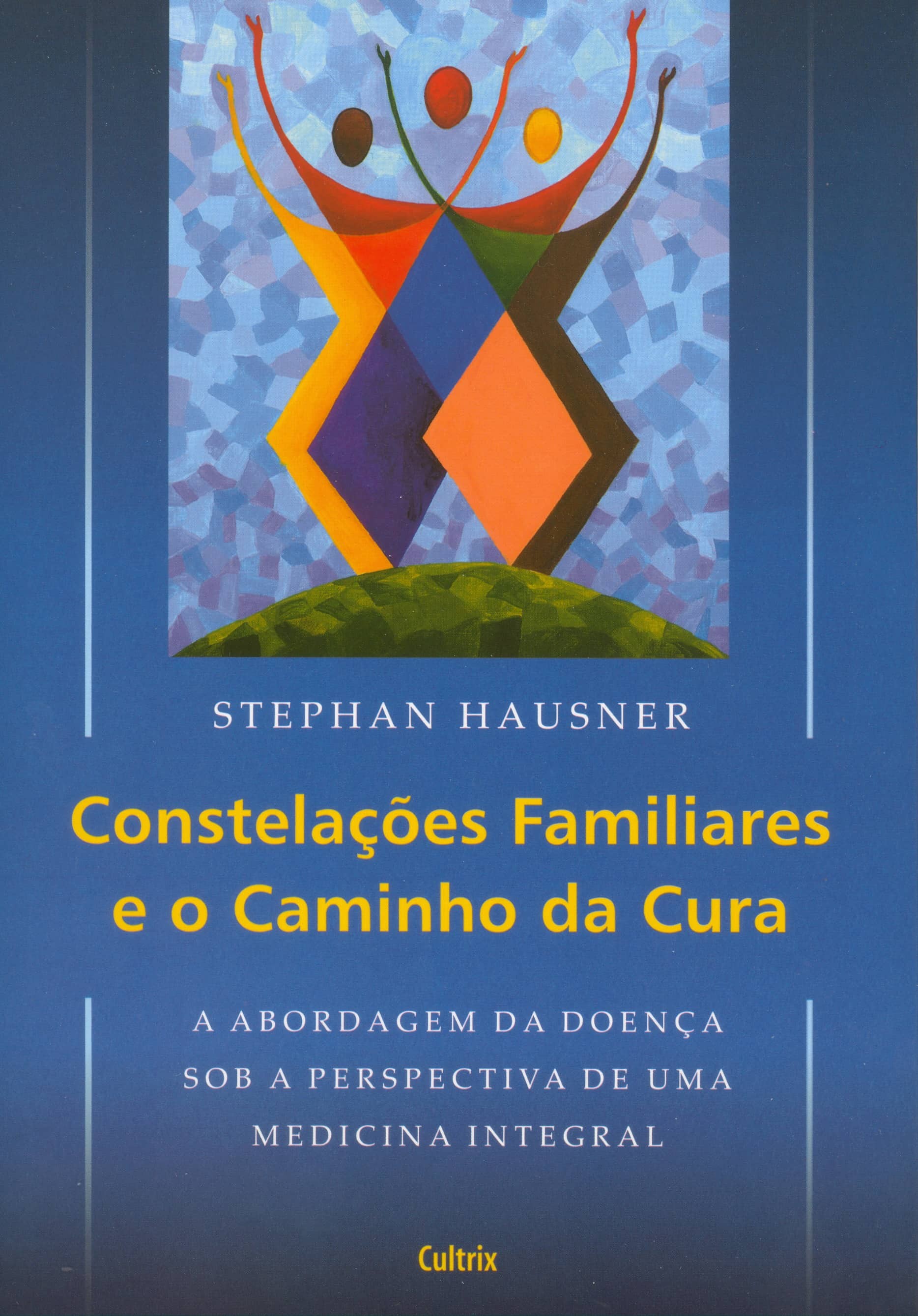 Constelações Familiares e o Caminho da Cura