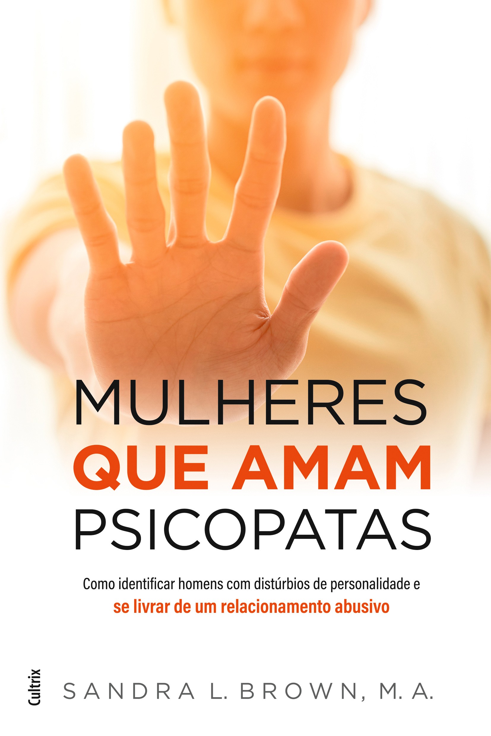 Mulheres que amam psicopatas