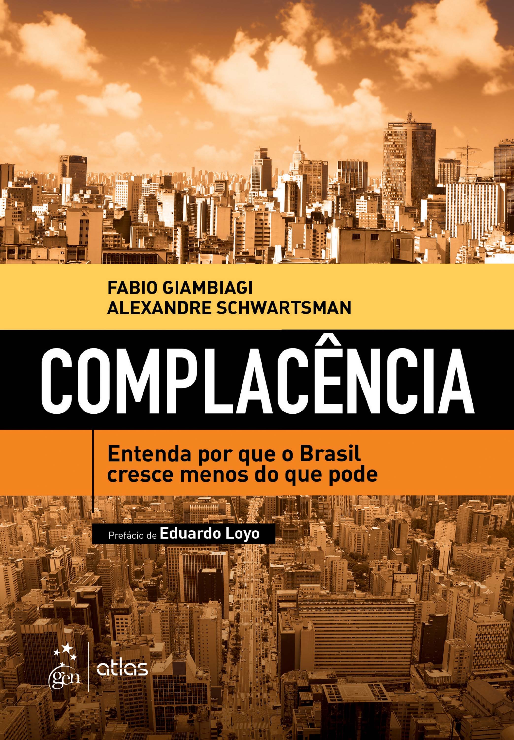 Complacência - Entenda Por Que o Brasil Cresce Menos do Que Pode