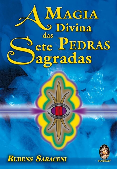 A Magia Divina das Sete Pedras Sagradas