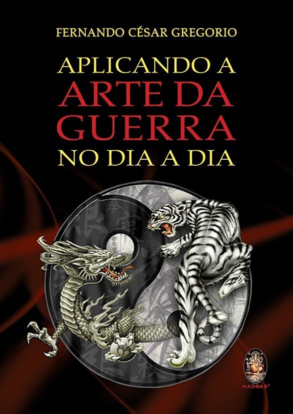 Aplicando a Arte da Guerra no dia a dia