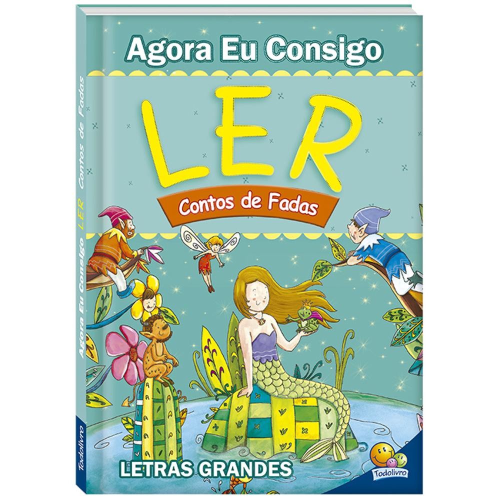 Agora eu Consigo Ler II: Contos de Fadas