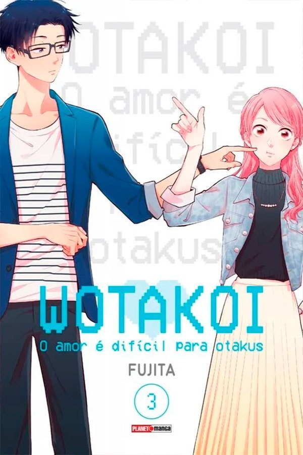 Wotakoi: O Amor é Dificíl para Otakus Vol. 3