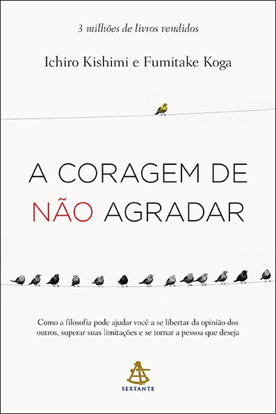 A coragem de não agradar
