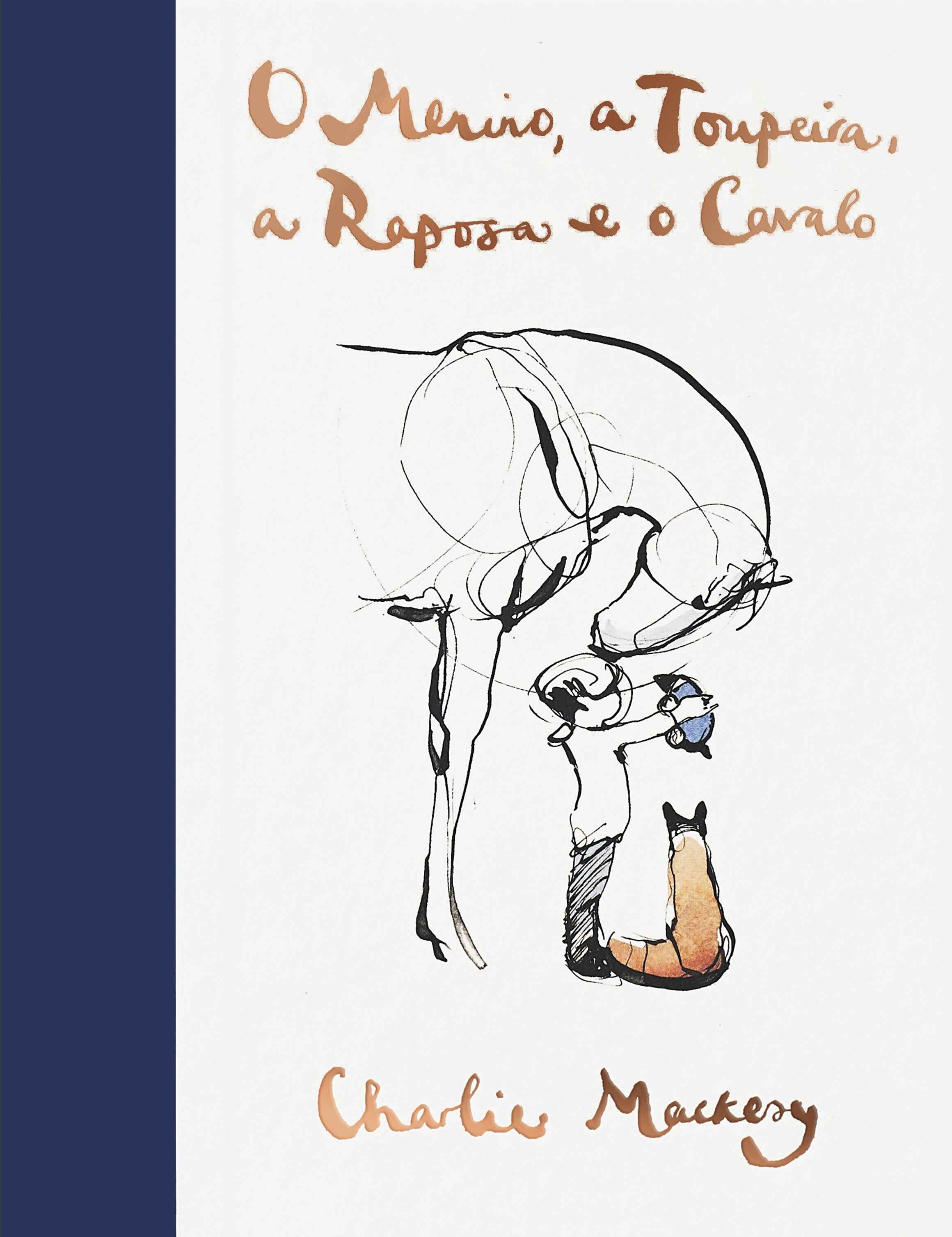 O menino, a toupeira, a raposa e o cavalo