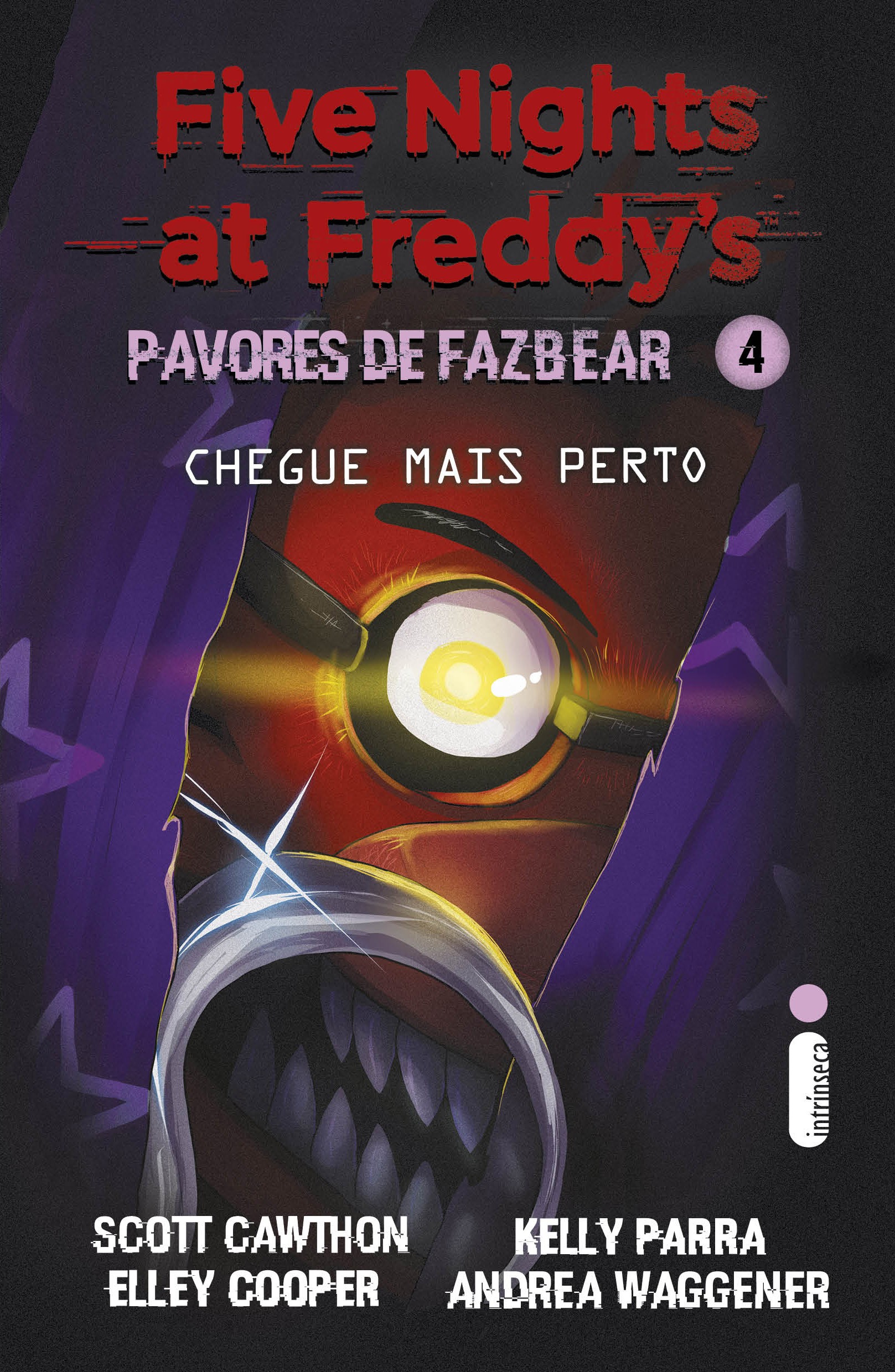 FIVE NIGHTS AT FREDDYS - PAVORES DE FAZBEAR- Chegue mais perto - vol 04
