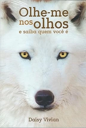 Olhe-me nos Olhos e Saiba Quem você é