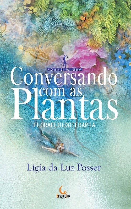 Conversando com as plantas - florafluidoterapia