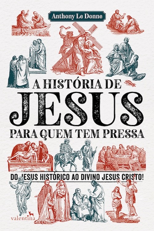 A História de Jesus para quem tem pressa