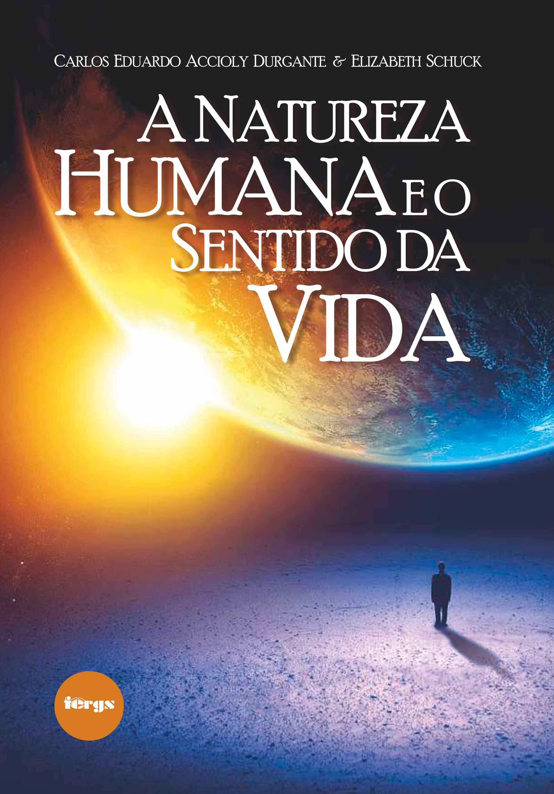 A natureza humana e o sentido da vida