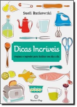 DICAS INCRIVEIS