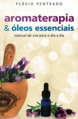AROMATERAPIA E OLEOS ESSENCIAIS