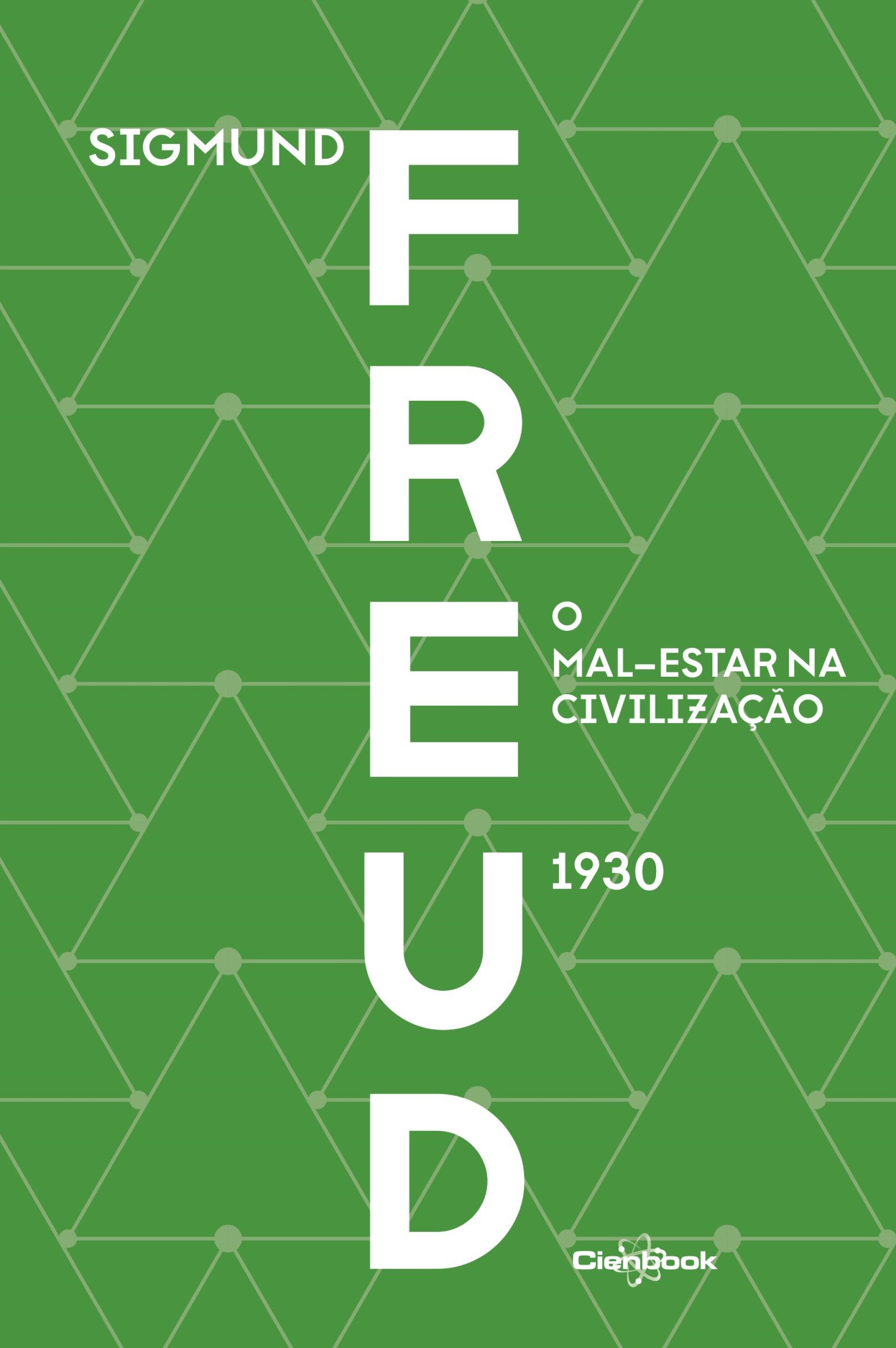 O mal-estar na civilização (1930) - Freud