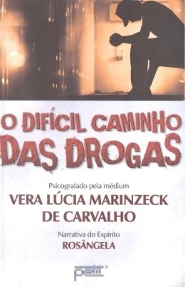 O DIFICIL CAMINHO DAS DROGAS