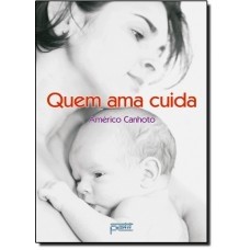 QUEM AMA CUIDA