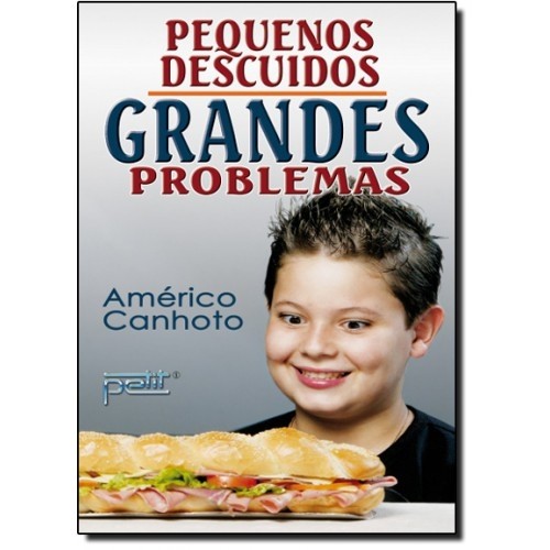 PEQUENOS DESCUIDOS GRANDES PROBLEMAS