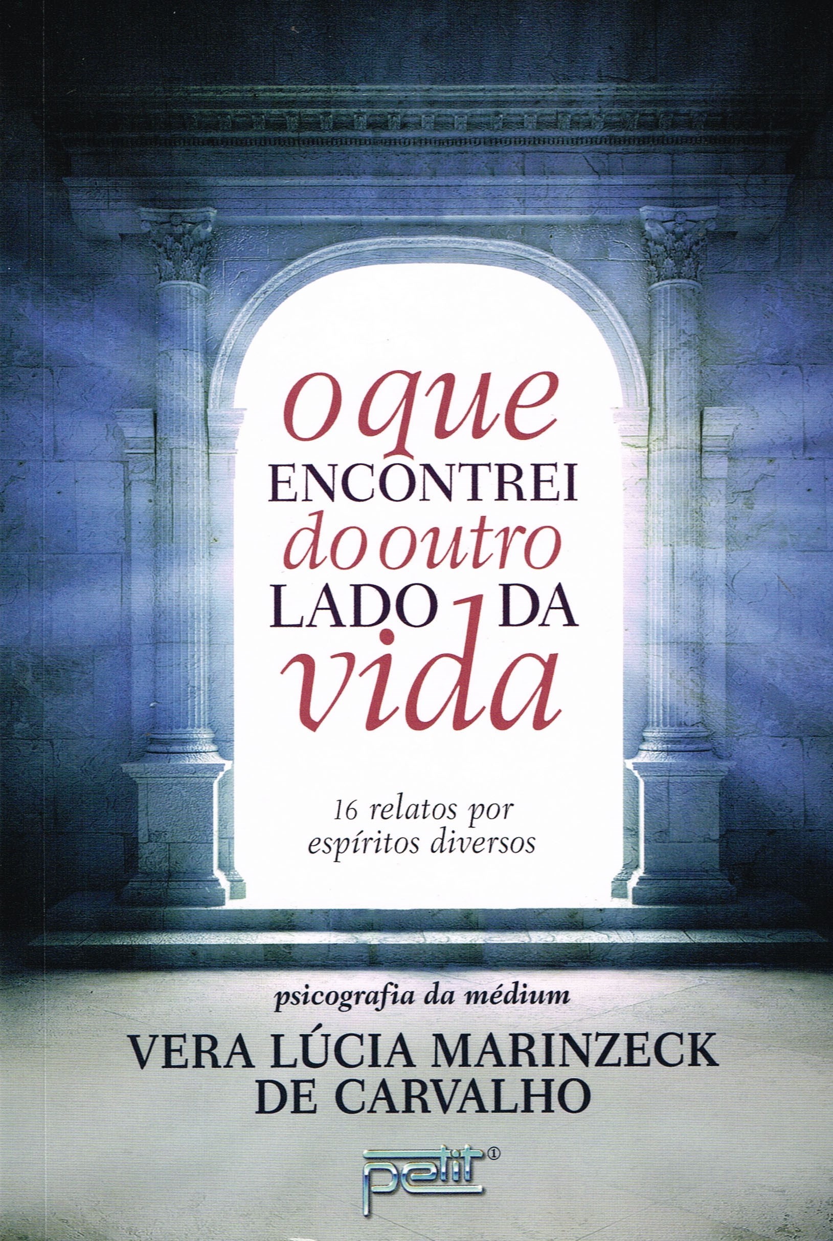 O que encontrei do outro lado da vida - edição econômica