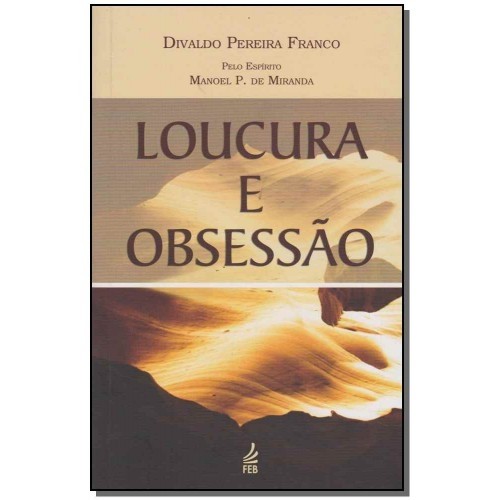 LOUCURA E OBSESSAO