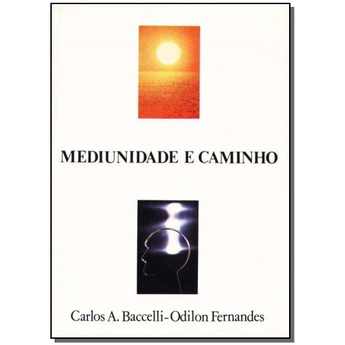MEDIUNIDADE E CAMINHO