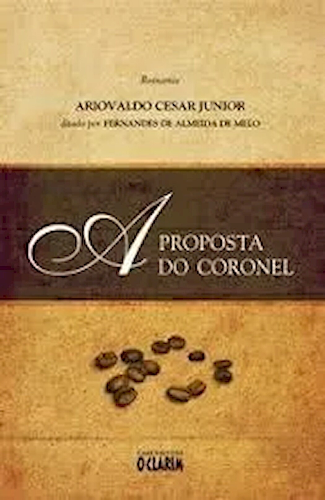 A PROPOSTA DO CORONEL