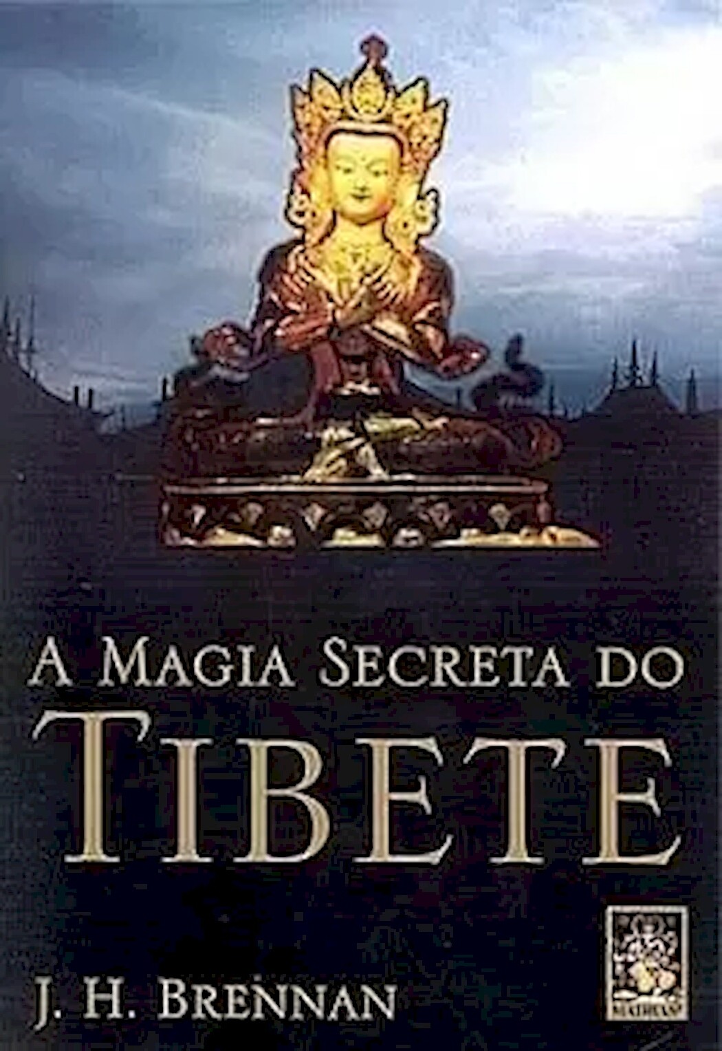 A MAGIA SECRETA DO TIBETE