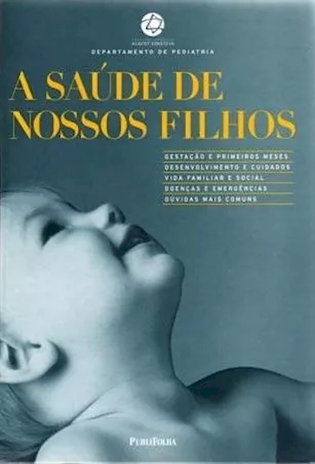 A SAUDE DE NOSSOS FILHOS