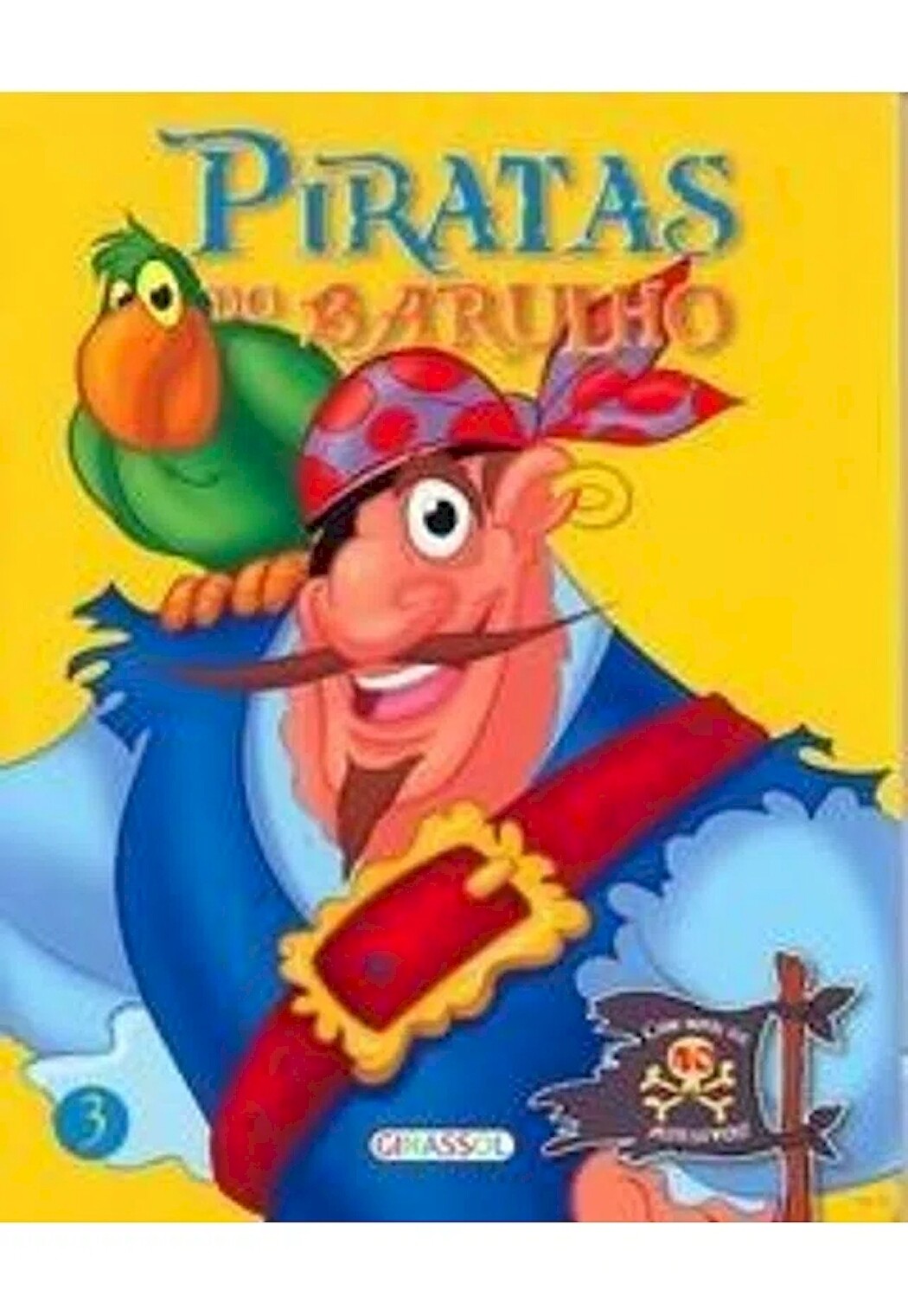 PIRATAS DO BRAULHO 3