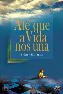 ATE QUE A VIDA NOS UNA
