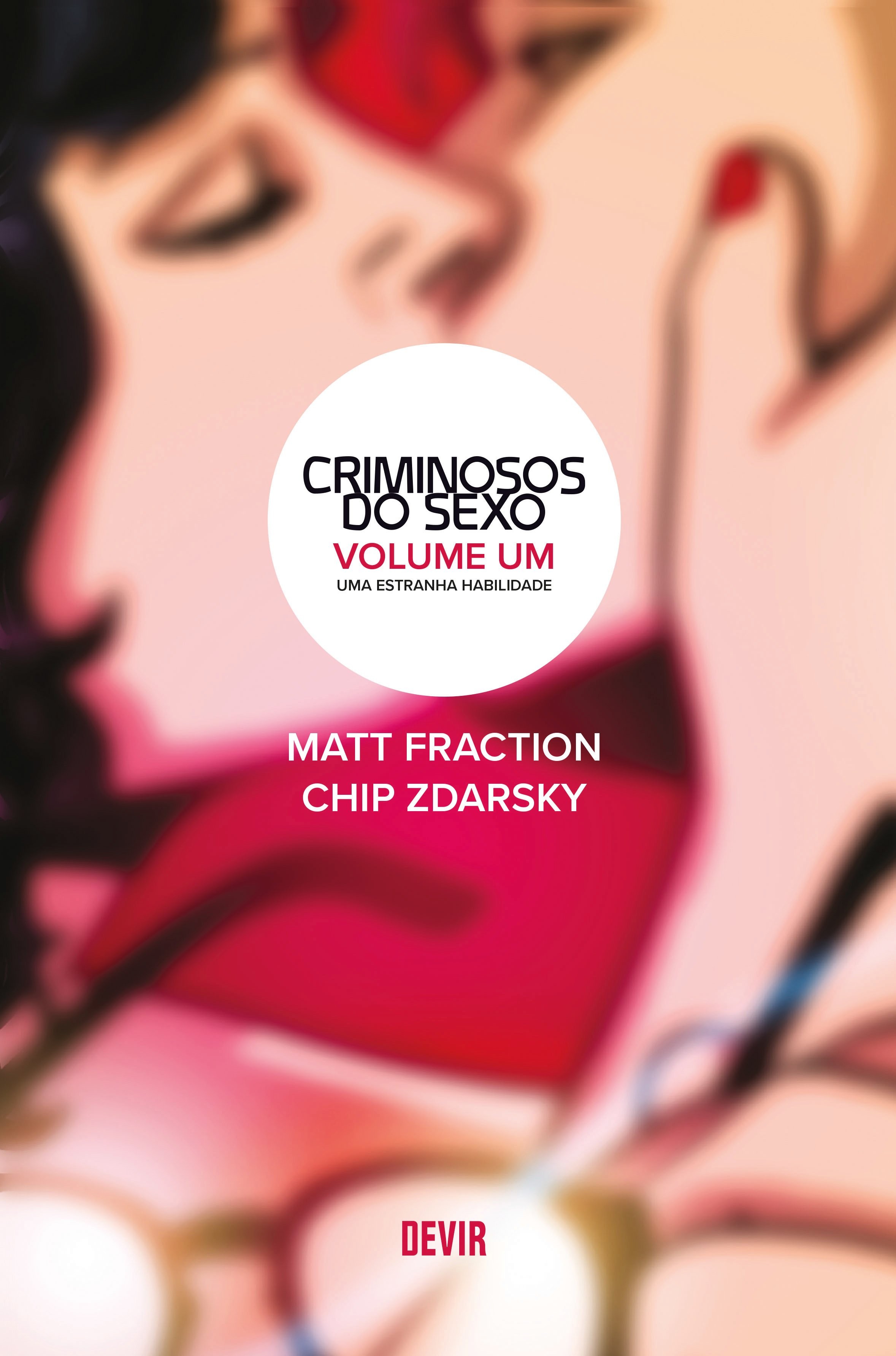Criminosos do sexo volume 1: Uma estranha habilidade