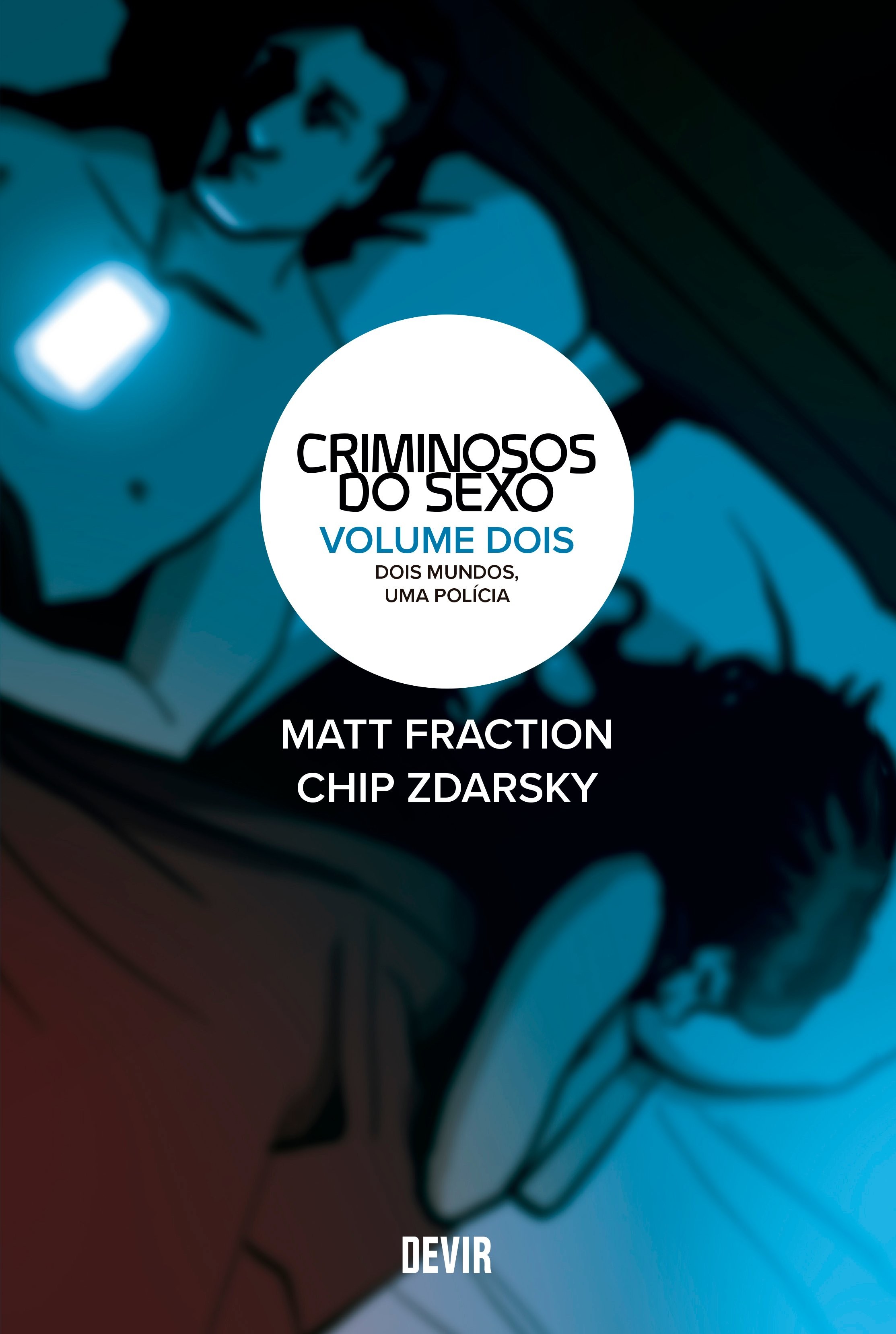 Criminosos do sexo volume 2: Dois mundos, uma polícia