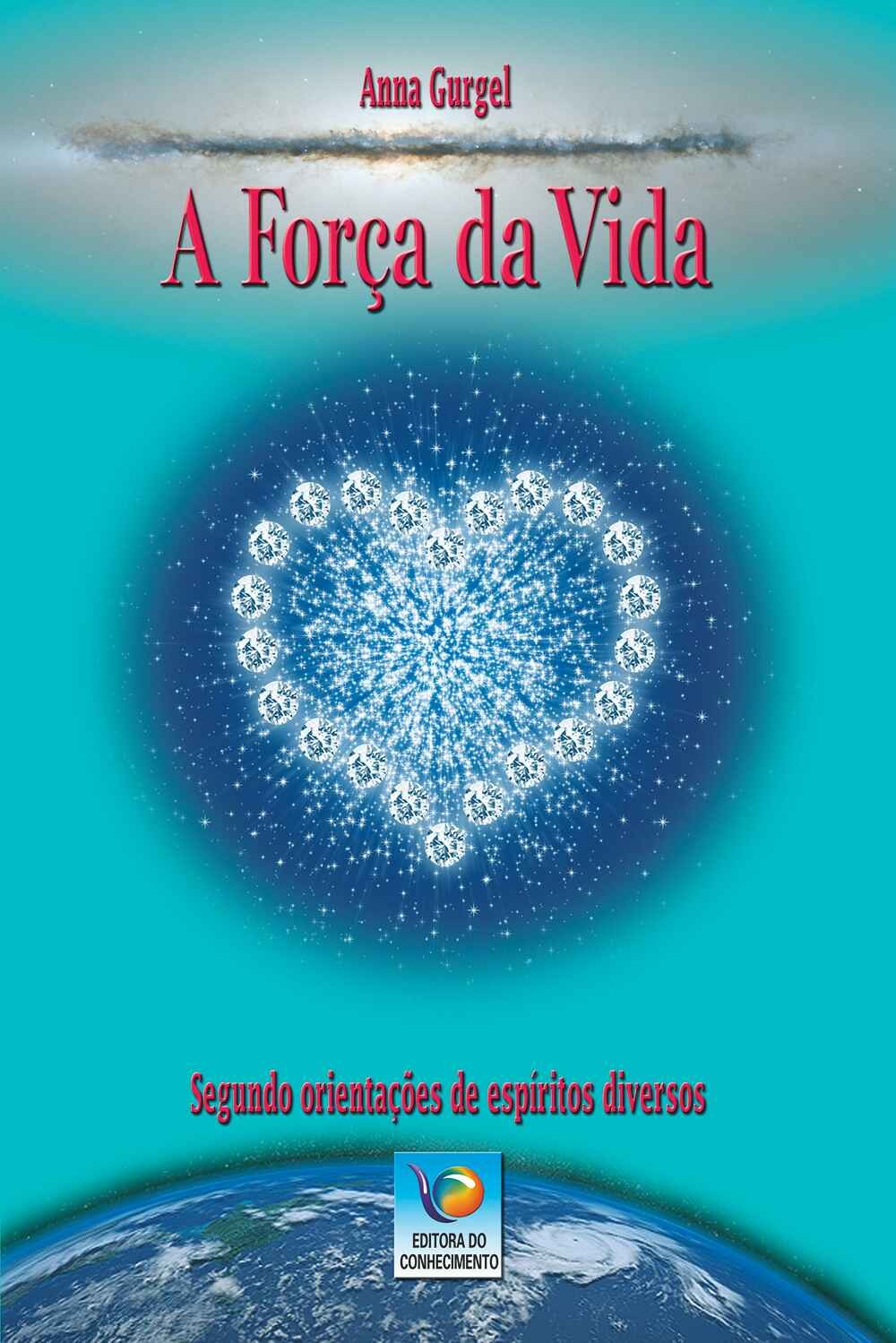 A força da vida