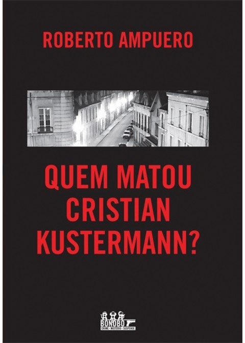 QUEM MATOU CRISTIAN KUSTERMANN