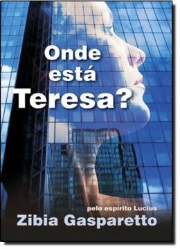 ONDE ESTA TERESA?