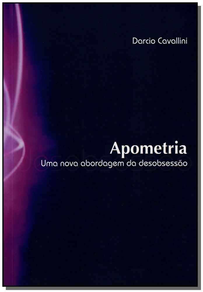 APOMETRIA - UMA NOVA ABORDAGEM DA DESOBSESSAO