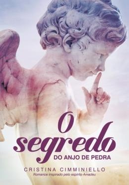 O SEGREDO DO ANJO DE PEDRA