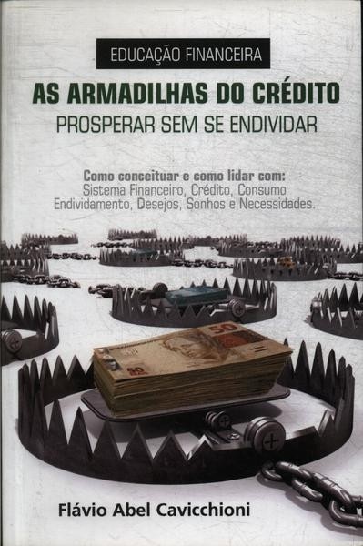 EDUCACAO FINANCEIRA - AS ARMADILHAS DO CREDITO