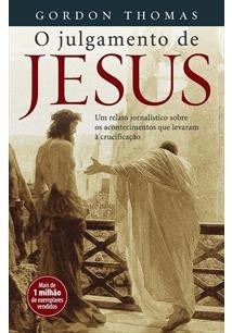 O JULGAMENTO DE JESUS