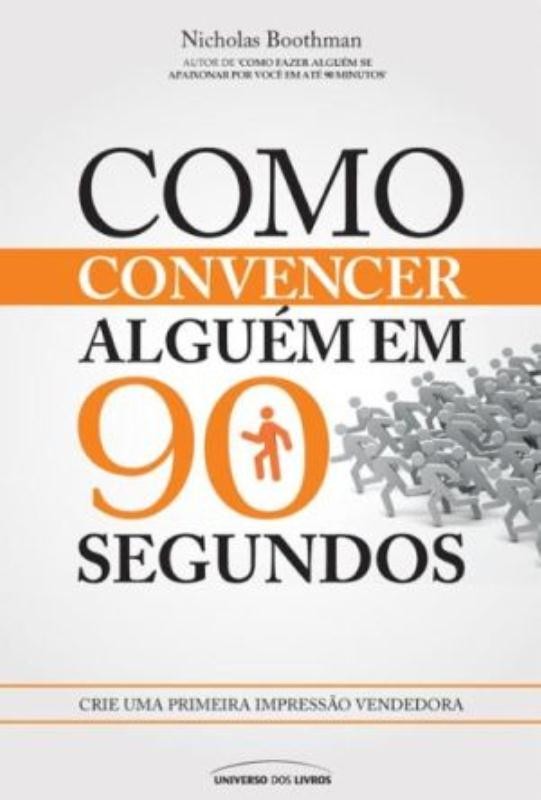Como convencer alguém em 90 segundos