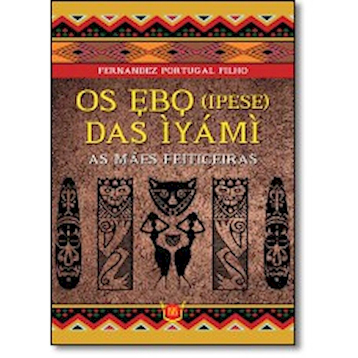 OS EBO DAS IYAMI - AS MAES FEITICEIRAS