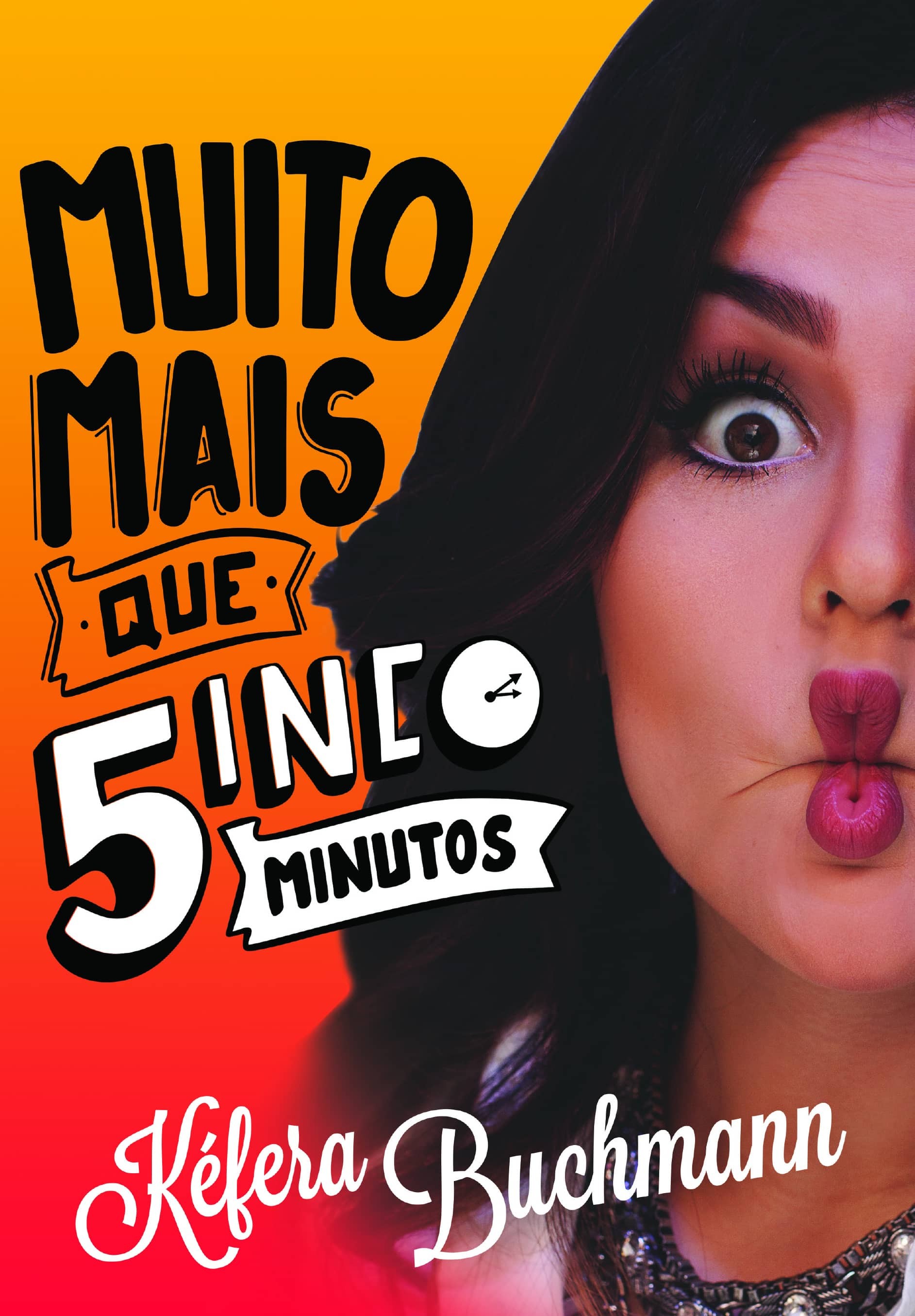 Muito mais que 5 minutos